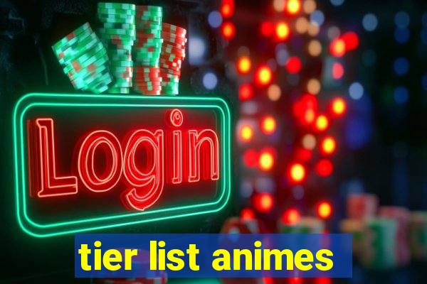 tier list animes